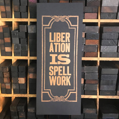 PRE-ORDER — Letterpress Print: Liberation Is Spellwork