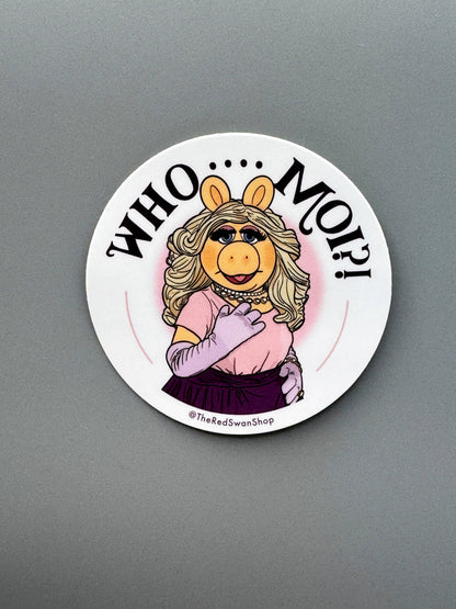 Miss Piggy, The Muppets - Sticker, Vinyl Decal - Who, Moi?! - Gift