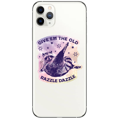 “Give ‘em the Old Razzle Dazzle” Funny Raccoon High Quality Vinyl Sticker