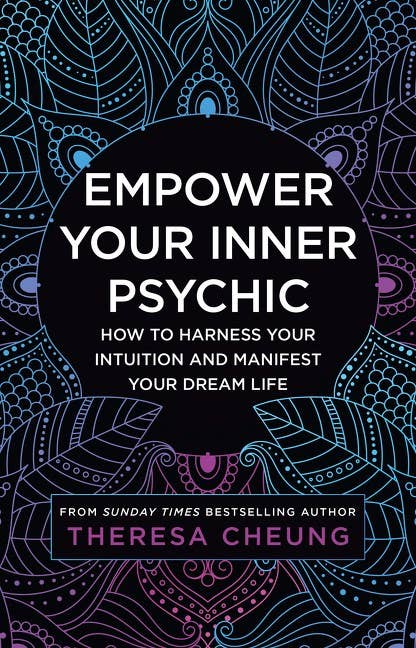 Empower Your Inner Psychic: Theresa Cheung