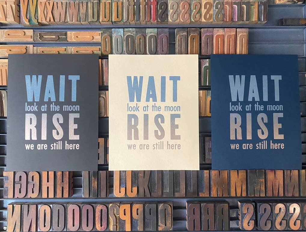 PRE-ORDER — Letterpress print: wait look at the moon