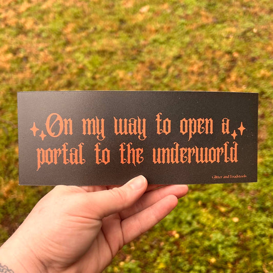 Car Vehicle Bumper Magnet / Dark Humor / Portal To The Underworld