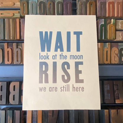 PRE-ORDER — Letterpress print: wait look at the moon