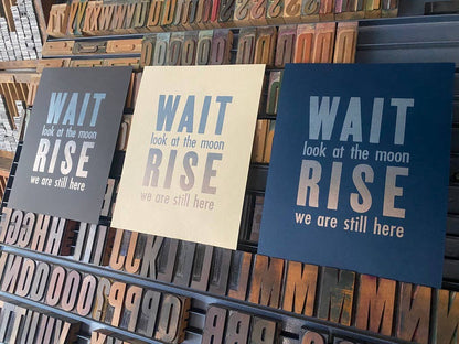 PRE-ORDER — Letterpress print: wait look at the moon